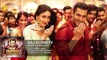 Aaj Ki Party Full Audio MP3 Song - Bajrangi Bhaijaan Salman Khan - Kareena Kapoor