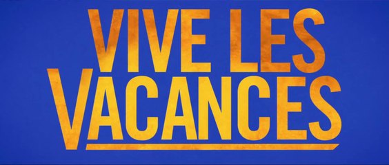 Vive les vacances (Vacation) - Bande-Annonce / Trailer [VOSTF|HD1080p]