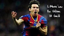 Lionel Messi'nin En Güzel 10 Golü 2015 HD