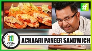 How To Make Achaari Paneer Sandwich | By Chef Ajay Chopra