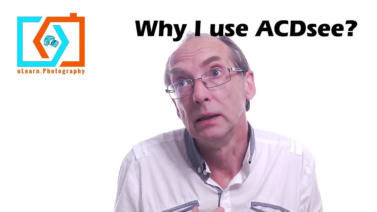 Why I use ACDSee Not Lightroom
