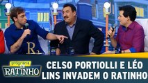 Celso Portiolli e Léo Lins invadem o Ratinho