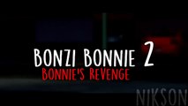 FNAF SFM Bonzi Bonnie 2 Bonnie s Revenge FNAF Animation