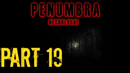 Penumbra Necrologue Part 19 Do I Hear Coughing