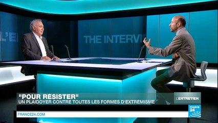 "Pour résister" : un plaidoyer contre toutes les formes d'extrémisme