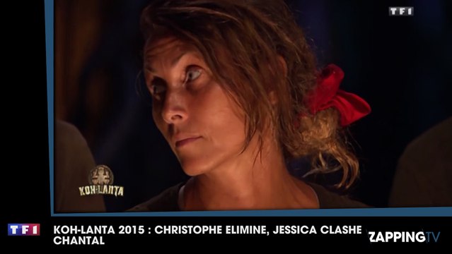 Koh-Lanta 2015 : Christophe éliminé, Jessica clashe Chantal