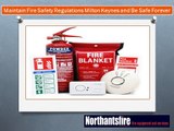 Maintain Fire Safety Regulations Milton Keynes and Be Safe Forever
