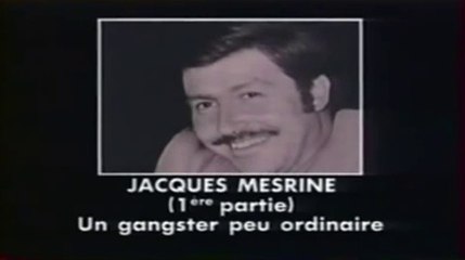 Jacques Mesrine - Un Gangster Peu Ordinaire