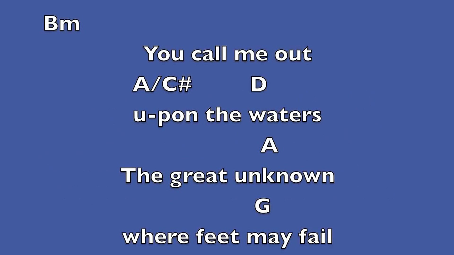 Oceans Where Feet May Fail Key D Lyrics Chords Video Dailymotion