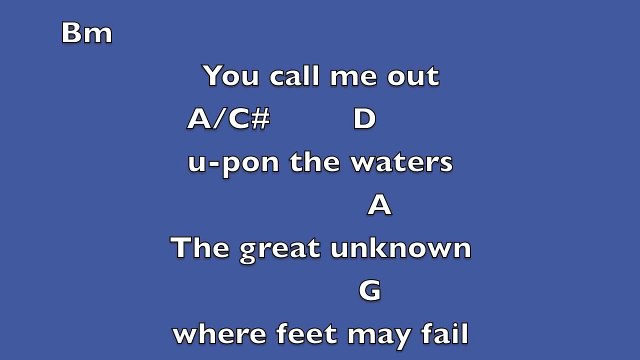 Oceans (where feet may fail) [Key: D]- Lyrics & Chords