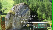 Wanderung zur Islitzeralm Pebellalm und Umbafälle im Virgental am Großvenediger
