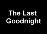 The Last Goodnight - Poison Kiss