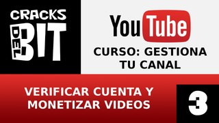 Curso YouTube #3: Cómo verificar cuenta, monetizar vídeos y asociar cuenta adsense 2015