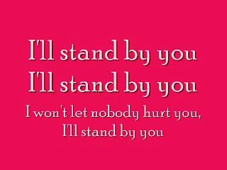 I'll stand by you lyrics