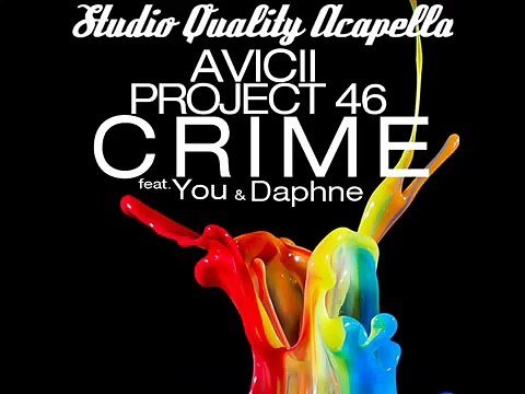 Crime Studio Acapella Avicii & Project 46 Feat You & Daphne
