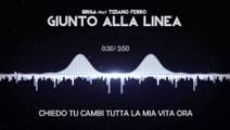 Giunto Alla Linea - Briga ft. Tiziano Ferro - (Testo)