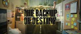 The Backup of Destiny | Symantec