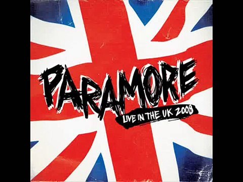 Born for this (Live In The UK 2008) ~ Paramore