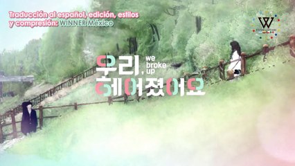 [Sub Español] WE BROKE UP Ep.4