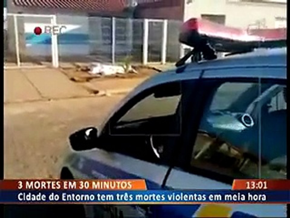 3 MORTES EM 30 MINUTOS