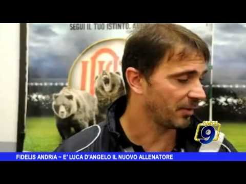 Fidelis Andria | E' Luca D'Angelo il nuovo allenatore