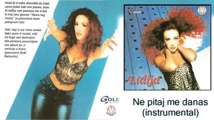 Lidija - Ne pitaj me danas (instrumental)