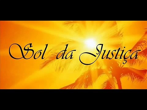 Sol da Justiça CCB (Hino 44 do Novo Hinário N° 5 CCB).
