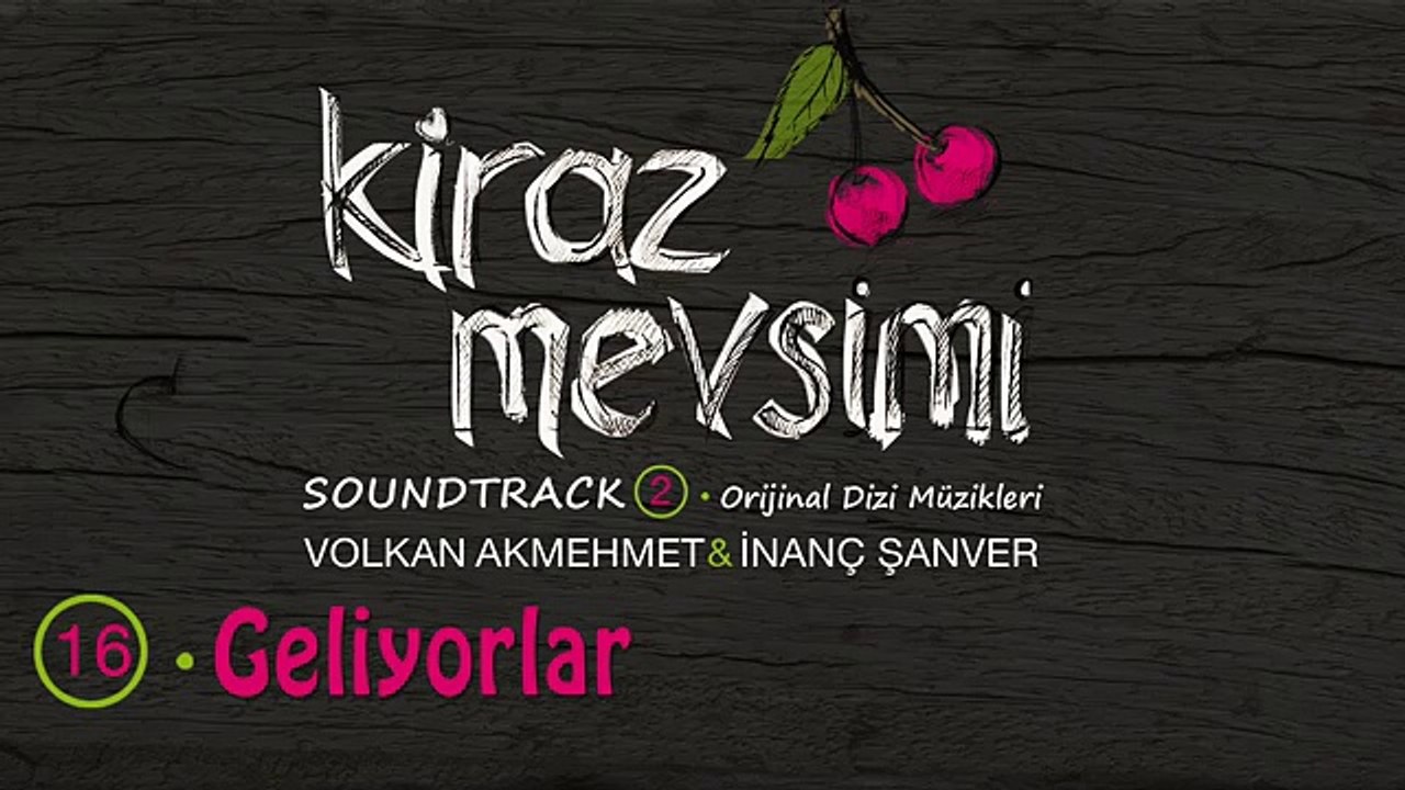 [LOL EXA] Geliyorlar - Volkan Akmehmet & İnanç Şanver (Kiraz Mevsimi Soundtrack 2)