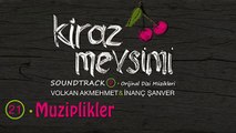 [LOL EXA] Muziplikler - Volkan Akmehmet & İnanç Şanver (Kiraz Mevsimi Soundtrack 2)