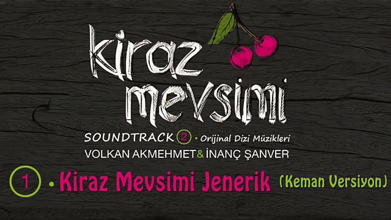 [LOL EXA] Kiraz Mevsimi (Keman Versiyon) - Volkan Akmehmet & İnanç Şanver (Kiraz Mevsimi Soundtrack 2)