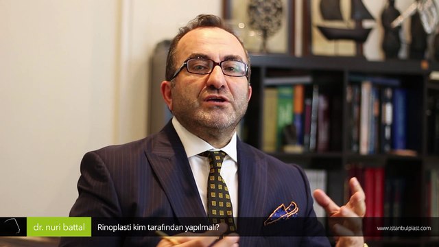 Rinoplasti kim tarafından yapılmalıdır? - Op. Dr. Nuri Battal