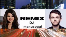 Zedd feat. Selena Gomez - I Want You To Know REMIX DJmanusoggi