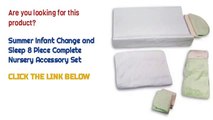 Summer Infant Change and Sleep 8 Piece Complete Nursery Accessory Set