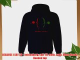 BECAUSE I SAY SO - heisenberg cult TV meth cook Mens Hoody Hooded top