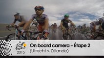 Caméra embarquée / On board camera - Étape 2 (Utrecht / Zélande) - Tour de France 2015