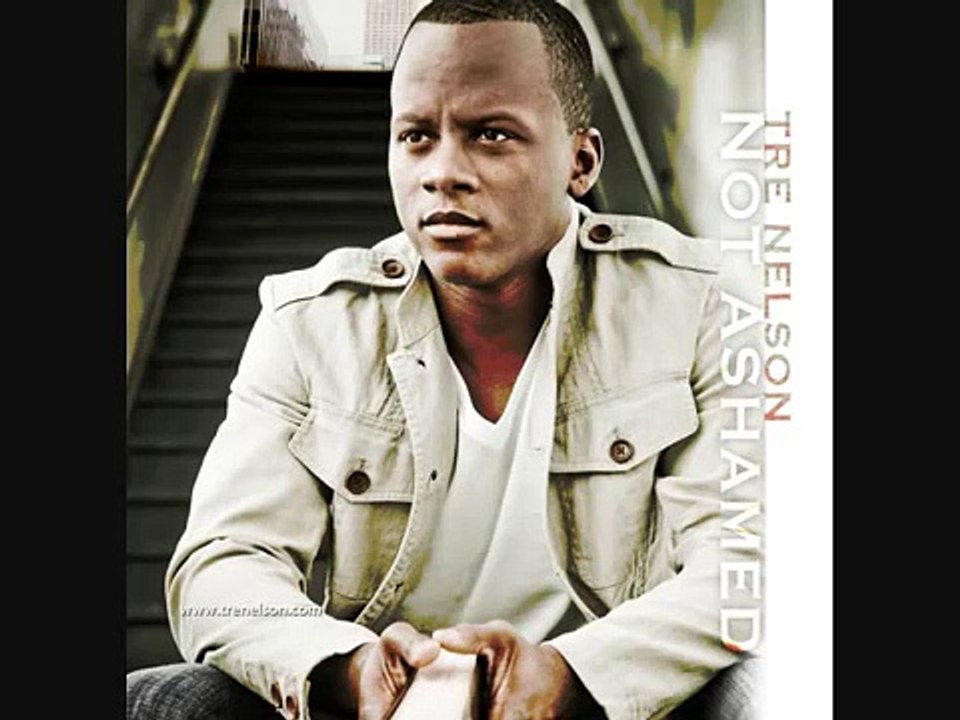 New Gospel Music 2012 "Relationship" by: Tre Nelson, New Gospel Artist 2011