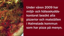 Att äta pizza i Halmstad är inte så trevligt.