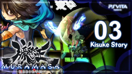 Muramasa Rebirth 【PS Vita】 - Kisuke Story - Part 03 「Act 2」