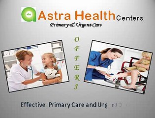 Accurate urgent & primary care with Astra Health Center