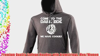 COME TO THE DARKSIDE - WE HAVE COOKIES (S - CHARCOAL) NEW PREMIUM HOODIE - slogan funny clothing