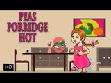Peas Porridge Hot, Peas Porridge Cold - Nursery Rhyme - Kids Songs - Popular Rhymes