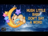 Hush Little Baby Don't Say A Word - Nursery Rhymes - Lullaby for Babies to Sleep