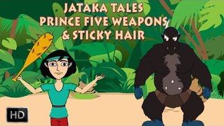 Jataka Tales - Short Stories for Children - Prince Five Weapons & Sticky Hair - Cartoons