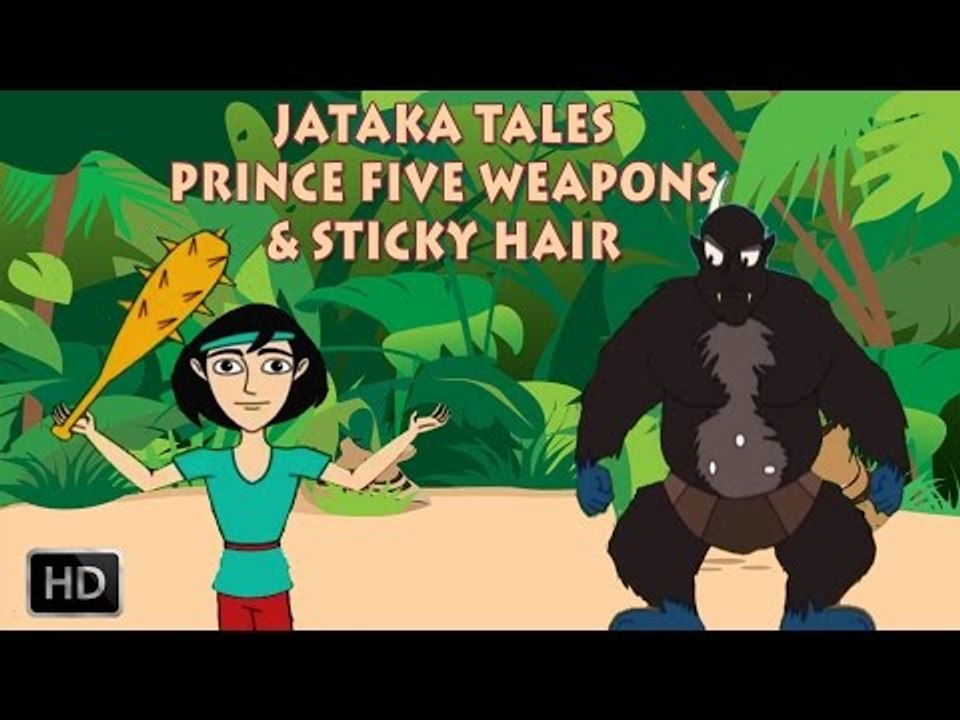 Jataka Tales - Short Stories for Children - Prince Five Weapons & Sticky Hair - Cartoons