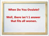 When Do You Ovulate - Get the Answer Now