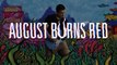 August Burns Red - New Album 'Found In Far Away Places' Available Now