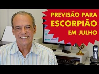 HORÓSCOPO DE ESCORPIÃO - PREVISÃO PARA O SIGNO EM JULHO 2015