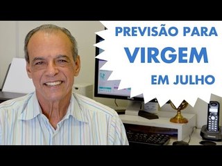 HORÓSCOPO DE VIRGEM - PREVISÃO PARA O SIGNO EM JULHO 2015