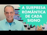 A SURPRESA ROMÂNTICA DE CADA SIGNO