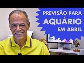 HORÓSCOPO DE AQUÁRIO - PREVISÃO PARA O SIGNO EM ABRIL/2015